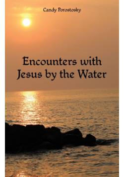 Encounters with Jesus by the Water