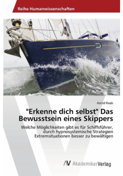 "Erkenne dich selbst" Das Bewusstsein eines Skippers