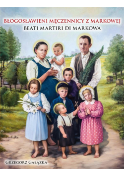 Błogosławieni męczennicy z Markowej w.pol-wł
