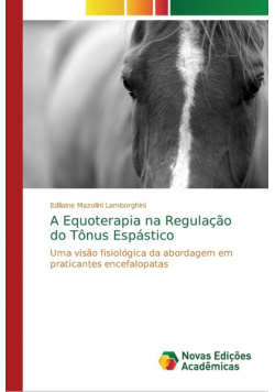 A Equoterapia na Regulação do Tônus Espástico
