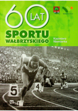60 lat sportu Wałbrzyskiego