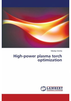 High-power plasma torch optimization