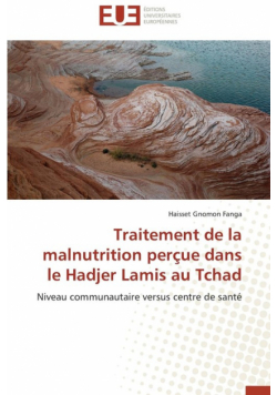 Traitement de la malnutrition perçue dans le hadjer lamis au tchad