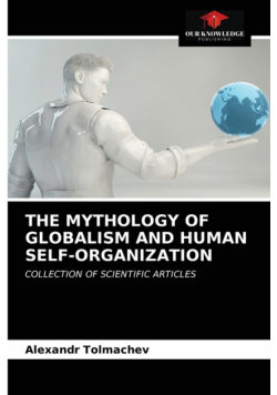 The Mythology Of Globalism And Human Self-Organization