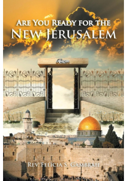 Are You Ready for the New Jerusalem