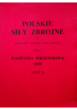 Polskie siły zbrojne w Drugiej Wojnie Światowej tom I