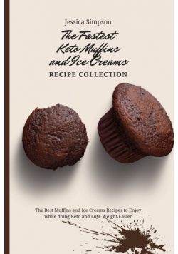 The Fastest Keto Muffins and Ice Creams Recipe Collection