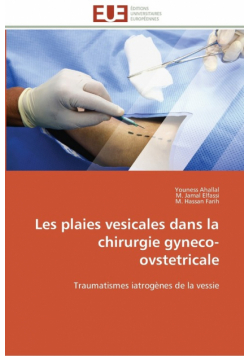 Les plaies vesicales dans la chirurgie gyneco-ovstetricale