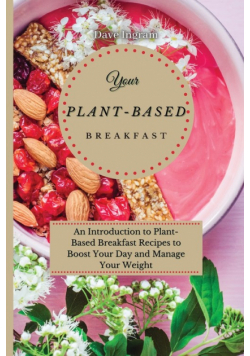 Your Plant-Based Diet Breakfast