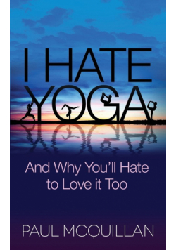 I Hate Yoga