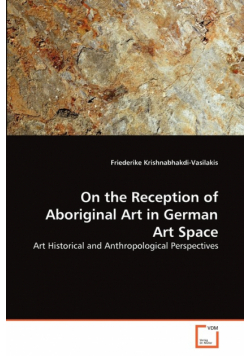 On the Reception of Aboriginal Art in German Art Space