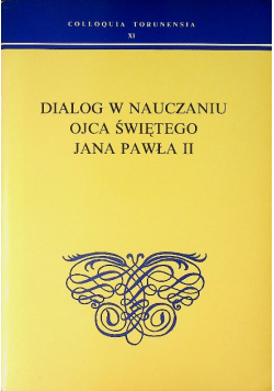Dialog w nauczaniu Ojca Świętego Jana Pawła II
