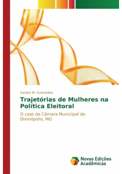 Trajetórias de Mulheres na Política Eleitoral