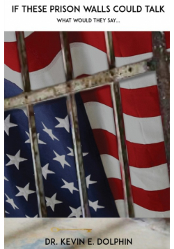 If These Prison Walls Could Talk What Would They Say...