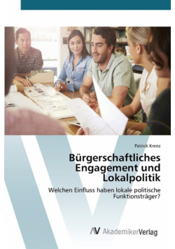 Bürgerschaftliches Engagement und Lokalpolitik