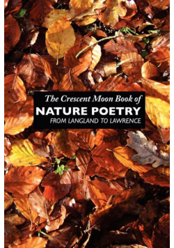 The Crescent Moon Book of Nature Poetry