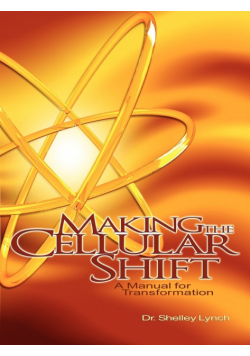Making the Cellular Shift, A Manual for Transformation