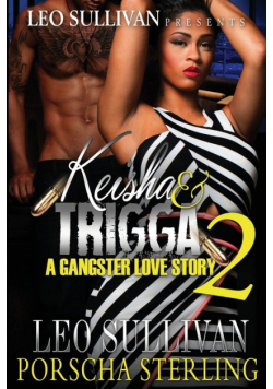 Keisha & Trigga 2