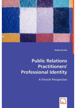 Public Relations Practitioners' Professional Identity