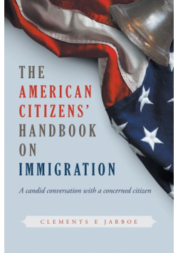 THE American Citizens Handbook on Immigration