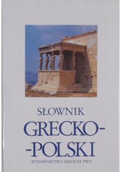 Słownik grecko polski tom 2