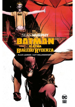 Batman Klątwa Białego Rycerza