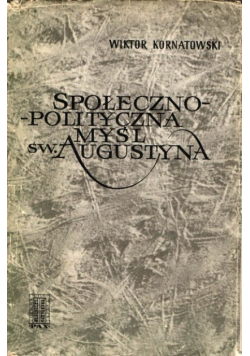 Społeczno - polityczna myśl św Augustyna