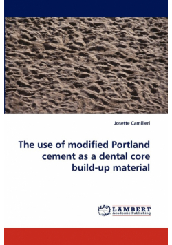The Use of Modified Portland Cement as a Dental Core Build-Up Material