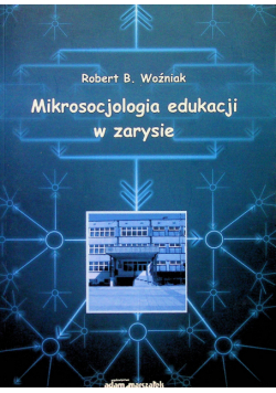 Mikrosocjologia edukacji w zarysie