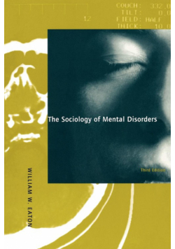 The Sociology of Mental Disorders