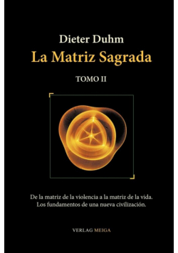 La Matriz Sagrada - Tomo II