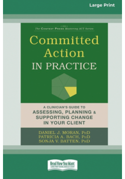 Committed Action in Practice