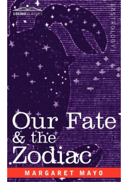 Our Fate & the Zodiac
