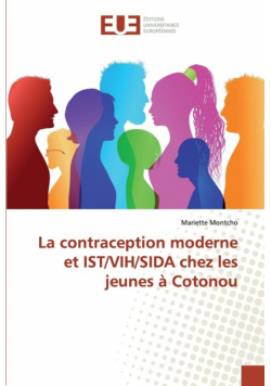 La contraception moderne et IST/VIH/SIDA chez les jeunes à Cotonou