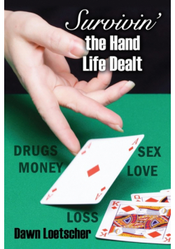 Survivin' the Hand Life Dealt