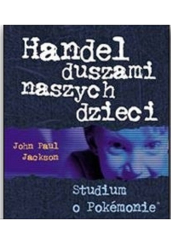 Handel duszami naszych dzieci