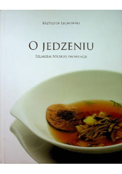 O jedzeniu Szlakiem Polskiej Prowincji z autografem autora
