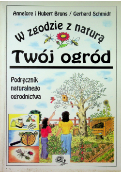 W zgodzie z naturą Twój ogród