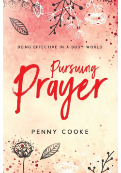 Pursuing Prayer