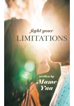 Fight Your Limitations