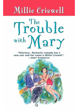 The Trouble With Mary