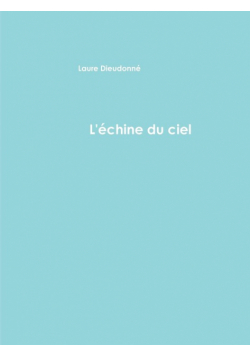 L'Žchine du ciel et autres textes
