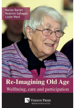 Re-Imagining Old Age