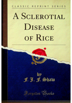 A Sclerotial Disease of Rice reprint z 1913 r