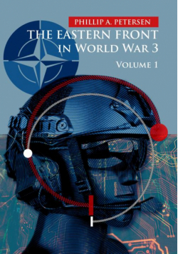 The Eastern Front In World War 3. Volume I