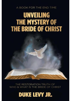 Unveiling the Mystery of the Bride of Christ