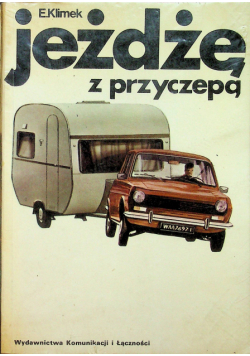 Jeżdżę z przyczepą