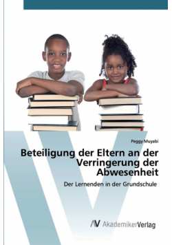 Beteiligung der Eltern an der Verringerung der Abwesenheit