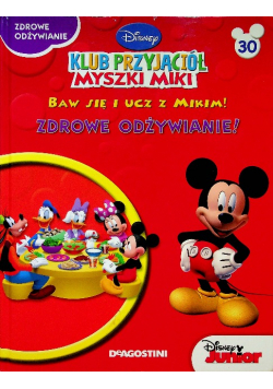 Klub przyjaciół Myszki Miki Zdrowe odżywianie