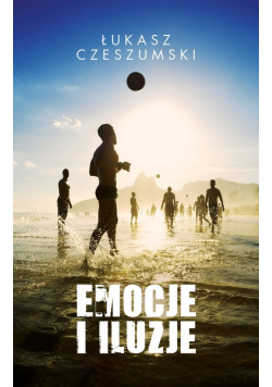 Emocje i iluzje